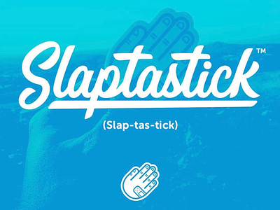 Slaptastick is Back Baby!