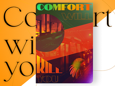 Poster design – Comfort will kill you