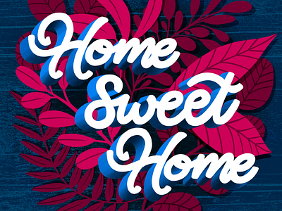 Home Sweet Home floral illustration flowers hand lettering handmade type illustration ipad lettering procreate stay home typography