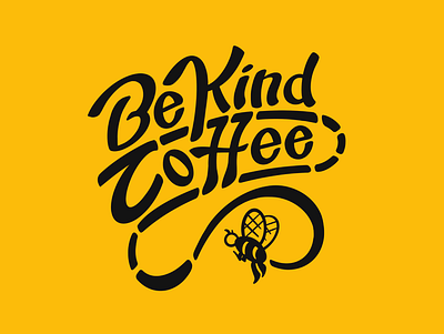 Be Kind Coffee Company - Hand-lettered wall art bees coffee colorful hand lettering lettering logo vector