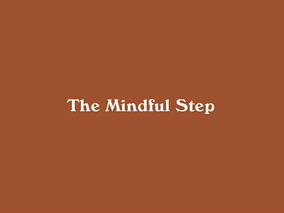 The Mindful Step branding branding and identity design identity logo logo design logos logotype minimalistic modern stationery sustainability typography vector