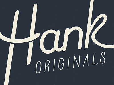 Hank Originals