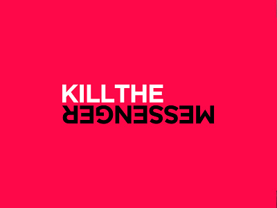 Kill The Messenger idea identity logotype red