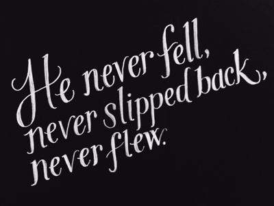 He never flew east of eden hand lettering lettering steinbeck