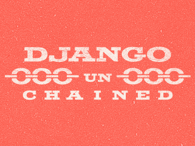 Django Unchained letters movies poster tarantiono typo ux