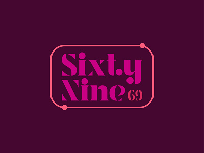 Sixty Nine Logo art branding design dribble graphic design icon illustration logo typography vector