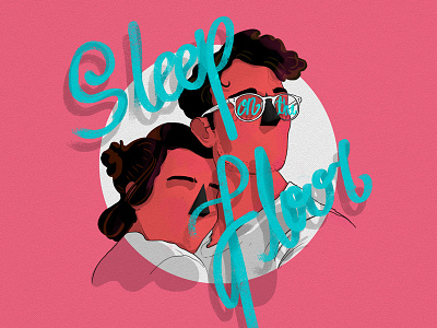 Sleep on the floor - Couple illustration song thelumineers