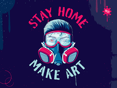 Stay Home. Make Art. art face mask illustration lettering spray paint stencil type