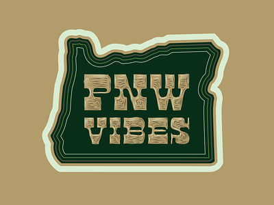 PNW Vibes Sticker branding design drawing illustration lettering logo oregon oregonian outline pacific northwest pnw retro type typography vector wood type