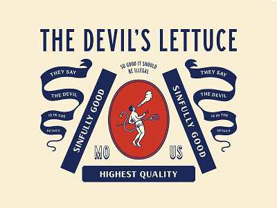 The Devil's Lettuce