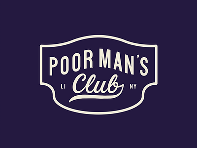 Poor Man's Club - Primary Logo by hand long island new york poor mans club sans serif script sign painting type vintage