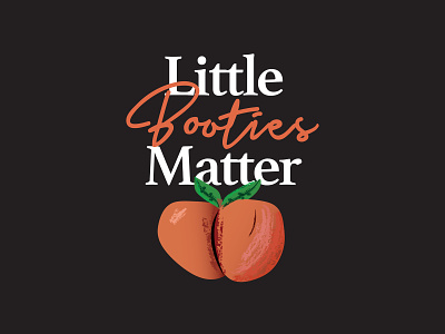 Little Booties Matter - T-Shirt Design apparel design branding detroit graphic designer flat design illustration little booties matter peach typography vector