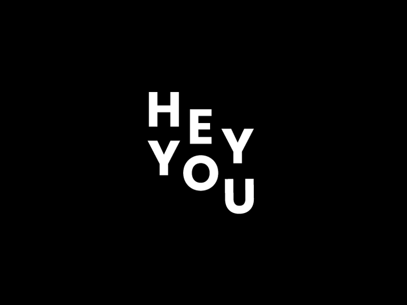HEY YOU ! by Johanna Pendley on Dribbble