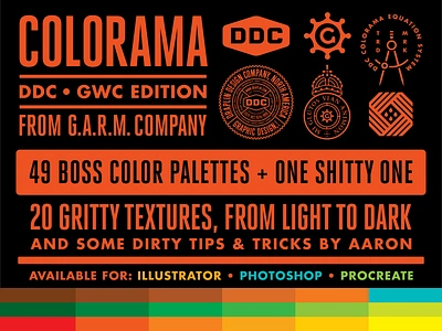 Colorama Color Kit - DDC/GWC Edition aaron james draplin adobe illustrator adobe photoshop brush set brushes color kit color palette color palettes colorama colors ddc draplin design company emir ayouni g.a.r.m. company garm growcase procreate textures