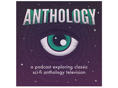 Anthology Podcast Cover anthology eye podcast podcast cover podcast covert art sci fi science fiction scifi space star twilight zone vector