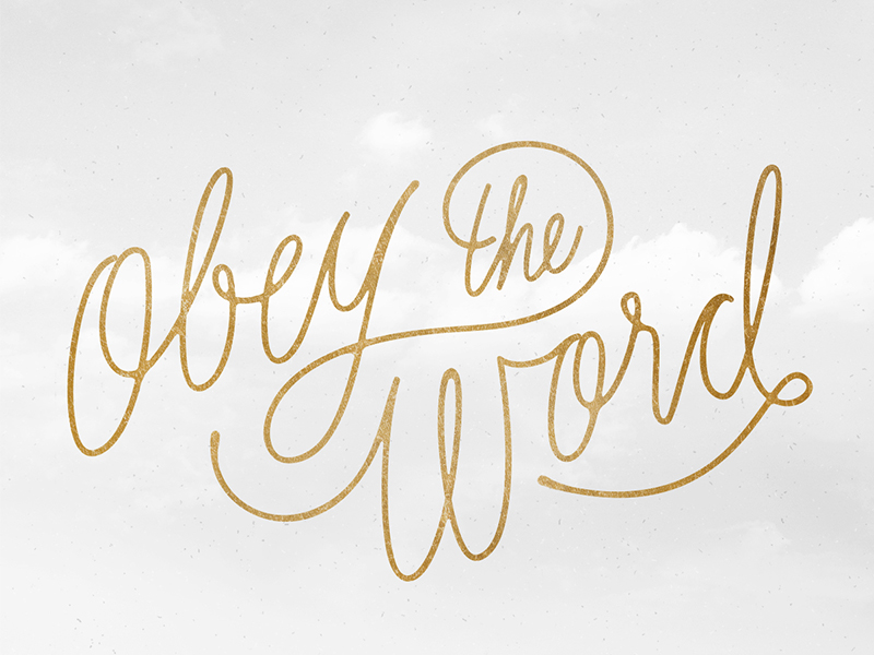 obey-the-word-by-allison-werner-on-dribbble