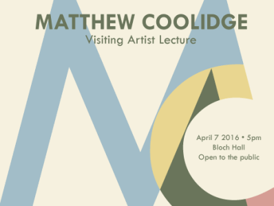 Matthew Coolidge Event Poster artist poster college graphic design illustration poster typography
