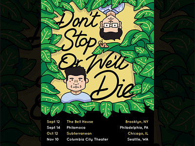 Don't Stop or We'll Die Tour Poster design gig poster gig posters gigposter graphic design illustration music poster design tour