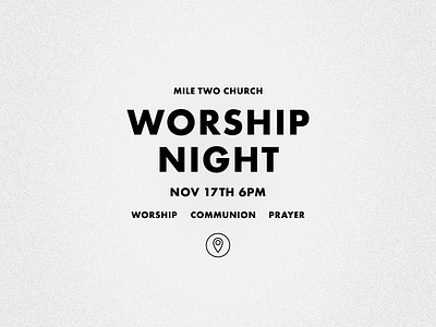 Worship Night branding christ christian church design icon illustrator cc typography