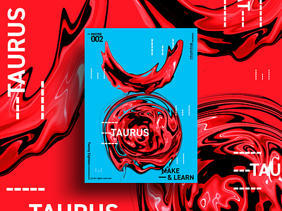 TAURUS | MAKE & LEARN | Poster 002 2018 abstract adobe art color design everyday graphic photoshop poster typography