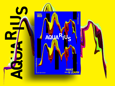 AQUARIUS | MAKE & LEARN | Poster 003 | 2018 2018 abstract adobe art color design everyday graphic photoshop poster typography