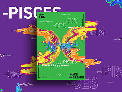 PISCES | MAKE & LEARN | Poster 004 | 2018 2018 abstract adobe art color design everyday graphic photoshop poster typography