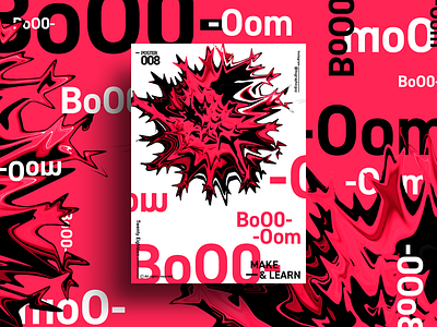 BoO0OoM | MAKE & LEARN | Poster 000 | 2018 2018 abstract adobe art color design everyday graphic photoshop poster typography