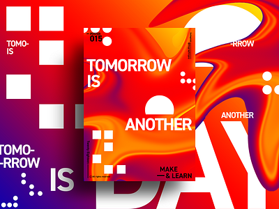 TOMORROW IS ANOTHER DAY | MAKE & LEARN | Poster 015 | 2018 2018 abstract adobe art color design everyday graphic photoshop poster typography