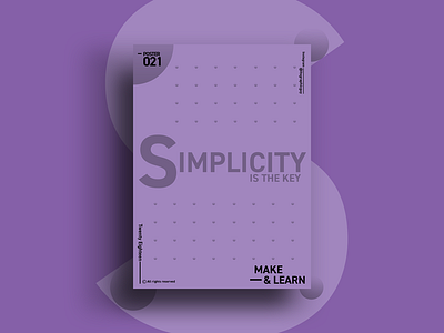 SIMPLICITY IS THE KEY | MAKE & LEARN | Poster 021 | 2018 2018 abstract adobe art color design everyday graphic photoshop poster typography