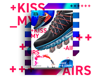 KISS MY AIRS | MAKE & LEARN | Poster 028 | 2018 2018 adobe design everyday graphic justdoit kissmyairs nike photoshop poster typography