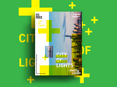 CITY OF LIGHTS | MAKE & LEARN | Poster 032 | 2018 2018 abstract adobe art color design everyday graphic illustration photoshop poster typography