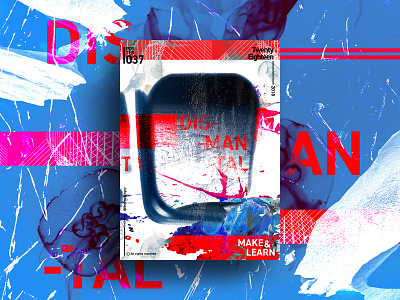 DISMANTAL | MAKE & LEARN | Poster 037 | 2018