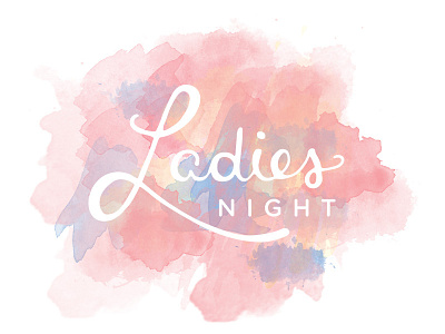 Ladies Night branding hand lettering ladies ladies night lettering logo watercolor