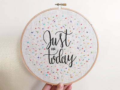 Just For Today Embroidery Hoop confetti embroidery embroidery hoop lettering sketch to stitch