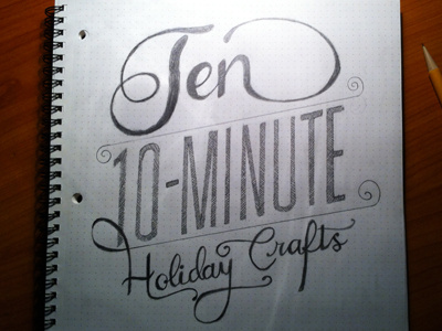 Ten Minute Holiday Crafts 10 minute christmas diy holiday lettering pencil sketch
