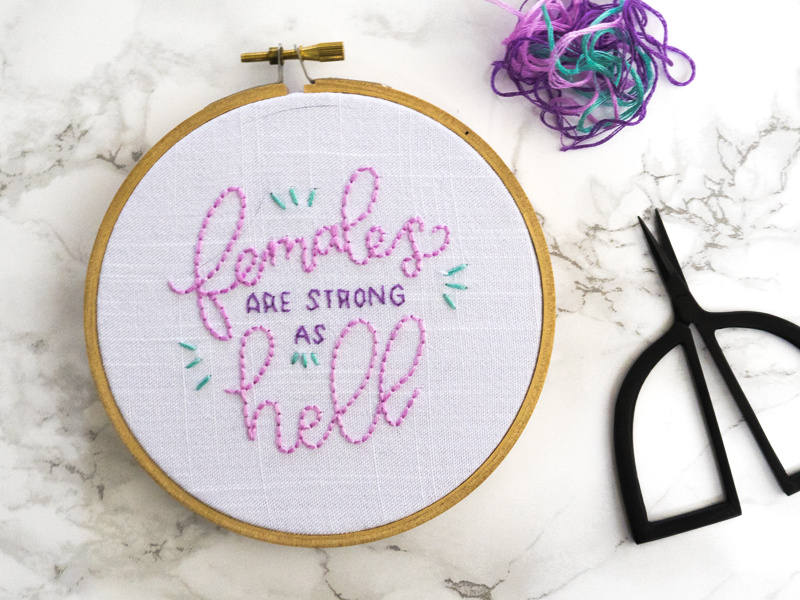 them females are strong as hell! international womens day kimmy schmidt lettering lady scrib stitches handmade embroidery