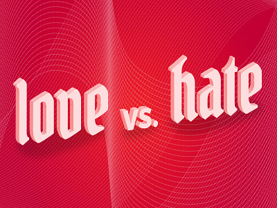 Love Vs Hate