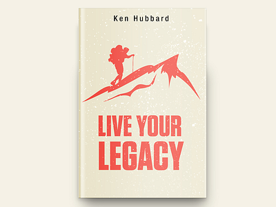Live Your Legacy Book Cover Design