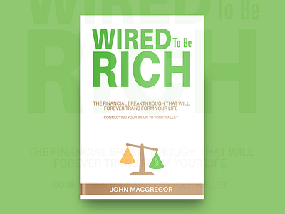 Wired To Be Rich Book Cover Design