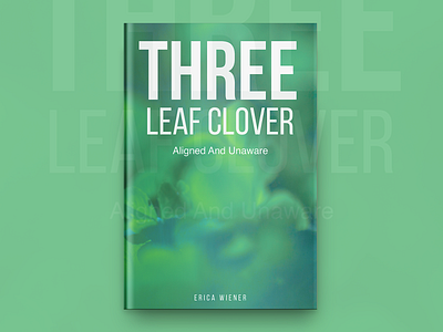 Three Leaf Clover Book Cover Design book book cover design book covers branding covers design designing leaf typography