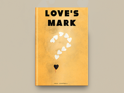 Love's Mark Poster Design book book cover design book covers branding covers design designing icon love typography