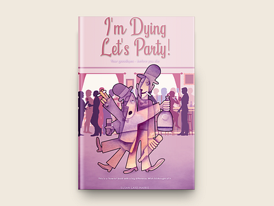 I'm Dying Let's Party Book Cover Design