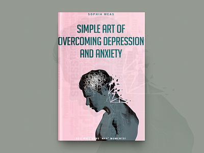 Simple Art Of Overcoming Depression Book Cover Design book book cover design book covers covers design designing typography vector