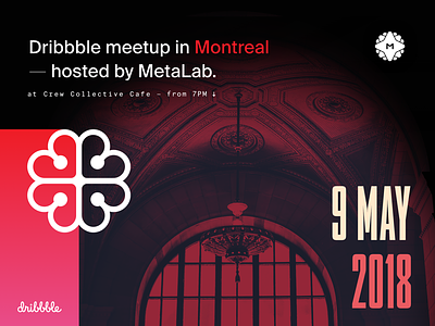 Metalab Dribbble Meetup in Montreal canada crew dribbble event flyer location meeting meetup montreal print stickers