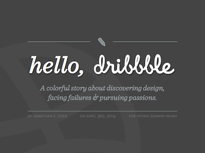 Hello, Dribbble debut story writing