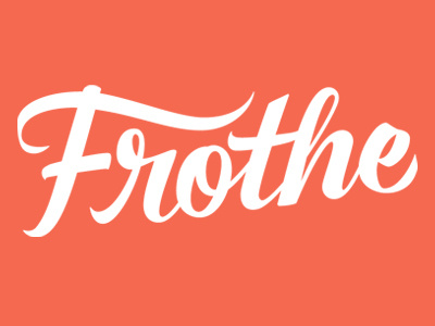 Frothe Logo branding hand lettering lettering logo