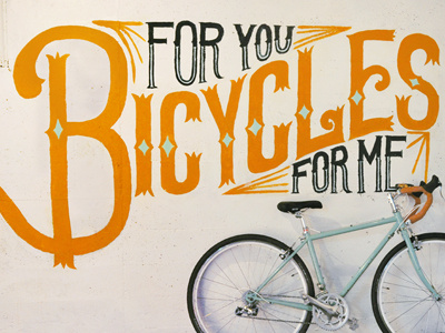 Bicycles for you, Bicycles for me bike hand lettering lettering mural sign lettering