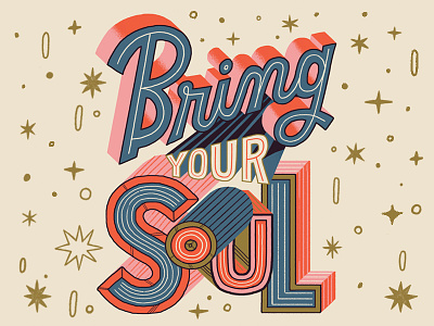Bring Your Soul lettering