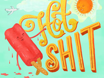Hot Shit illustration lettering popsicle sky summer sun typography