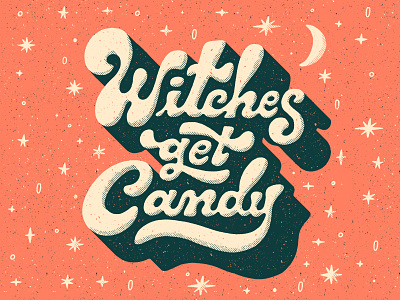 Witches Get Candy halloween lettering moon witch